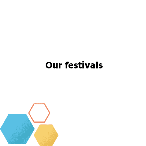 Our festivals